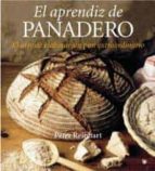 el aprendiz de panadero-peter reinhart-9788478718214 el aprendiz de panadero-peter reinhart-9788478718214