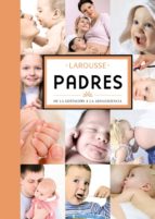 padres: de la gestacion a la adolescencia-9788480169714 padres: de la gestacion a la adolescencia-9788480169714