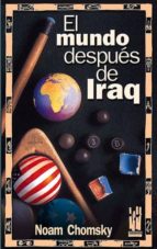 el mundo despues de iraq-noam chomsky-9788481363814 el mundo despues de iraq-noam chomsky-9788481363814