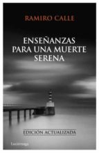 (pe) enseñanzas para una muerte serena-ramiro calle-9788492545414 (pe) enseñanzas para una muerte serena-ramiro calle-9788492545414