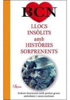 bcn llocs insolits amb histories sorprenents-jordi rovira-9788494250514 bcn llocs insolits amb histories sorprenents-jordi rovira-9788494250514