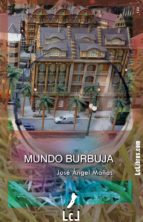 mundo burbuja (ebook)-josé ángel mañas-9788494321214 mundo burbuja (ebook)-josé ángel mañas-9788494321214