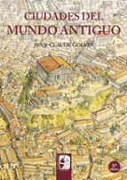 ciudades del mundo antiguo-jean claude golvin-9788494392214 ciudades del mundo antiguo-jean claude golvin-9788494392214