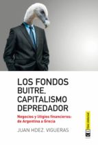 los fondos buitres, capitalismo depredador (ebook)-juan hdez. vigueras-9788494634314 los fondos buitres, capitalismo depredador (ebook)-juan hdez. vigueras-9788494634314