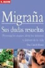 migraña: sus dudas resueltas-carol a. foster-9788496669314 migraña: sus dudas resueltas-carol a. foster-9788496669314