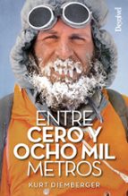 ENTRE CERO Y OCHO MIL METROS (2ª ED.)
