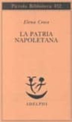 La patria napoletana 978-8845914614 FB2 iBook EPUB por Elena croce