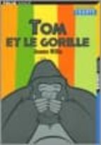 Tom et le gorille Libros para descargar pdf