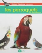 Audiolibros gratis sin descarga Perroquets en 100 questions