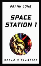 space station 1 (serapis classics) (ebook)-frank long-9783963134524 space station 1 (serapis classics) (ebook)-frank long-9783963134524