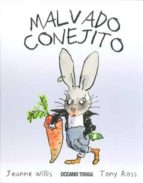malvado conejito-jeanne willis-tony ross-9786074001624 malvado conejito-jeanne willis-tony ross-9786074001624