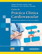 guías de práctica clínica cardiovascular. intervenciones de enfermería con base a la evidencia- ortega / puntunet /-9786077743224 guías de práctica clínica cardiovascular. intervenciones de enfermería con base a la evidencia- ortega / puntunet /-9786077743224