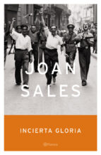 incierta gloria-joan sales-9788408055624 incierta gloria-joan sales-9788408055624