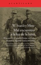 mal encuentro a la luz de la luna-w. stanley moss-9788416011124 mal encuentro a la luz de la luna-w. stanley moss-9788416011124