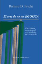 el arte de no ser egoísta (ebook)-richard david precht-9788416208524 el arte de no ser egoísta (ebook)-richard david precht-9788416208524