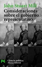 consideraciones sobre el gobierno representativo-john stuart mill-9788420672724 consideraciones sobre el gobierno representativo-john stuart mill-9788420672724