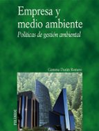 empresa y medio ambiente: politicas de gestion ambiental-gemma duran romero-9788436821024 empresa y medio ambiente: politicas de gestion ambiental-gemma duran romero-9788436821024