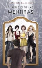 el reflejo de las mentiras (ebook)-pedro escribano ayuso-9788461703524 el reflejo de las mentiras (ebook)-pedro escribano ayuso-9788461703524