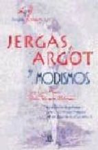 jergas argot y modismos-jose calles-belen bermejo-9788466201124 jergas argot y modismos-jose calles-belen bermejo-9788466201124