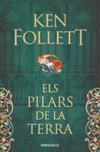els pilars de la terra (saga els pilars de la terra 1)-ken follett-9788466342124 els pilars de la terra (saga els pilars de la terra 1)-ken follett-9788466342124