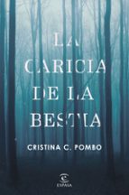 la caricia de la bestia-cristina c. pombo-9788467050424 la caricia de la bestia-cristina c. pombo-9788467050424