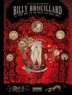 billy brouillard: el niño que ya no creia en papa noel-guillaume bianco-9788467910124 billy brouillard: el niño que ya no creia en papa noel-guillaume bianco-9788467910124