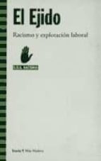 el ejido: racismo y explotacion laboral-9788474265224 el ejido: racismo y explotacion laboral-9788474265224