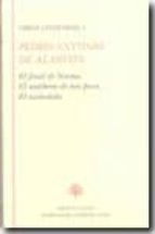 obras literarias (t. i): el final de norma; el sombrero de tres p icos; el escandalo-pedro antonio de alarcon-9788489794924 obras literarias (t. i): el final de norma; el sombrero de tres p icos; el escandalo-pedro antonio de alarcon-9788489794924
