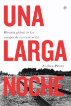 una larga noche (ebook)-andrea pitzer-9788491643524 una larga noche (ebook)-andrea pitzer-9788491643524