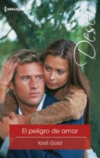 el peligro de amar (ebook)-kristi gold-9788491700524 el peligro de amar (ebook)-kristi gold-9788491700524