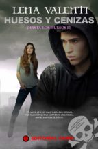 huesos y ceniza (ebook)-lena valenti-9788494626524 huesos y ceniza (ebook)-lena valenti-9788494626524
