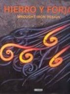 hierro y forja: wrought iron design-alex sanche vidiella-9788496449824 hierro y forja: wrought iron design-alex sanche vidiella-9788496449824
