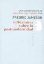 reflexiones sobre la postmodernidad: una conversacion de david sa nchez usanos con fredric jameson-fredric jameson-9788496775824 reflexiones sobre la postmodernidad: una conversacion de david sa nchez usanos con fredric jameson-fredric jameson-9788496775824