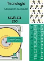 tecnologia nivel iii eso: adaptacion curricular-francisco abarca-9788497006224 tecnologia nivel iii eso: adaptacion curricular-francisco abarca-9788497006224