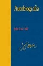 autobiografia-john stuart mill-9788497565424 autobiografia-john stuart mill-9788497565424