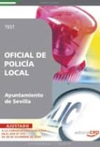 oficial de policia local del ayuntamiento de sevilla. test-9788499374024 oficial de policia local del ayuntamiento de sevilla. test-9788499374024