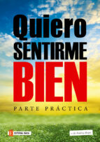 quiero sentirme bien. parte práctica. (ebook)-andrea regis-9789872972424 quiero sentirme bien. parte práctica. (ebook)-andrea regis-9789872972424
