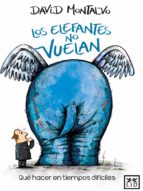 los elefantes no vuelan (ebook)-david montalvo-9786077610434 los elefantes no vuelan (ebook)-david montalvo-9786077610434