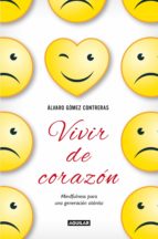 vivir de corazón (ebook)-alvaro gomez contreras-9788403014534 vivir de corazón (ebook)-alvaro gomez contreras-9788403014534