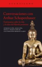 conversaciones con arthur schopenhauer: testimonios sobre la vida y obra del filosofo pesimista-arthur schopenhauer-9788416011834 conversaciones con arthur schopenhauer: testimonios sobre la vida y obra del filosofo pesimista-arthur schopenhauer-9788416011834