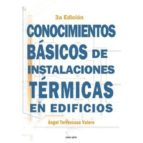conocimientos basicos de instalaciones termicas en edificios (3ª ed.)-angel torrescusa valero-9788417119034 conocimientos basicos de instalaciones termicas en edificios (3ª ed.)-angel torrescusa valero-9788417119034