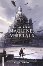 maquines mortals-philip reeve-9788417515034 maquines mortals-philip reeve-9788417515034