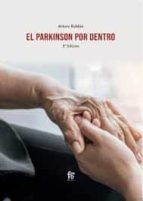 el parkinson por dentro (2ª ed.)-arturo roldan-9788418418334