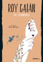 la ternura (colección #blackbirds) (ebook)-roy galan-9788420486734 la ternura (colección #blackbirds) (ebook)-roy galan-9788420486734