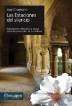 estaciones del silencio-jose chamorro-9788427133334 estaciones del silencio-jose chamorro-9788427133334