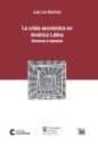 la crisis economica en america latina: alcances e impactos-jose luis machinea-9788432314834 la crisis economica en america latina: alcances e impactos-jose luis machinea-9788432314834