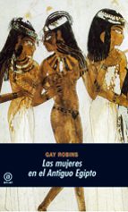 las mujeres en el antiguo egipto-gay robins-9788446005834 las mujeres en el antiguo egipto-gay robins-9788446005834