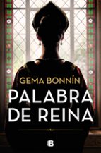 PALABRA DE REINA | Gema Bonnín | B | Casa Del Libro