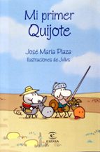 mi primer quijote-jose maria plaza-9788467016734 mi primer quijote-jose maria plaza-9788467016734