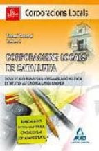 CORPORACIONS LOCALS DE CATALUNYA. TEMARI GENERAL I
